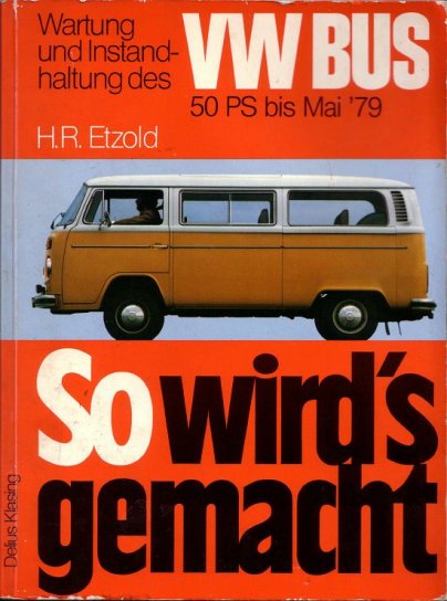 Vom T2 zum Camper VW Bus Bulli Umbau Reparaturanleitung Schrauberhandbuch Buch 